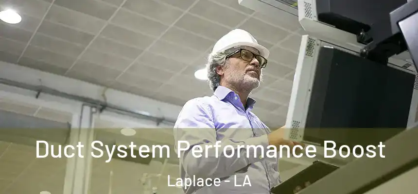  Duct System Performance Boost Laplace - LA